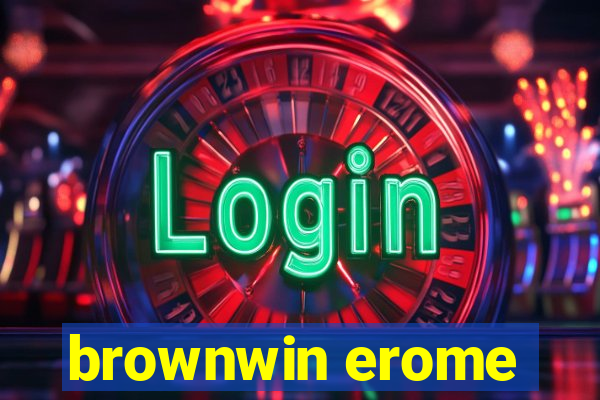 brownwin erome